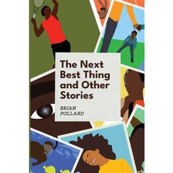 The Next Best Thing and other stories