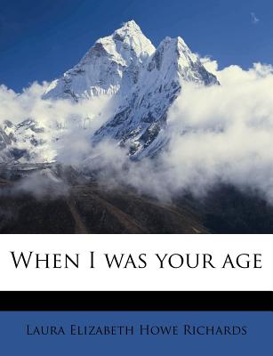 When I Was Your Age
