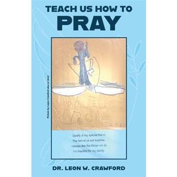 Teach Us How to Pray