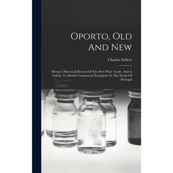 Oporto, Old And New