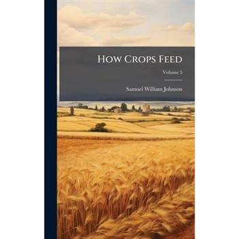 How Crops Feed