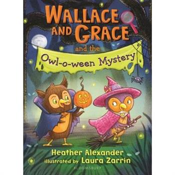Wallace and Grace and the Owl-O-Ween Mystery