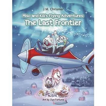 Miso and Kili's Flying Adventures: