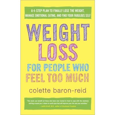 Weight Loss for People Who Feel Too Much