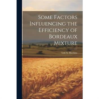 Some Factors Influencing the Efficiency of Bordeaux Mixture