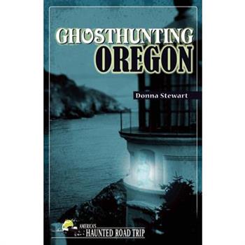 Ghosthunting Oregon