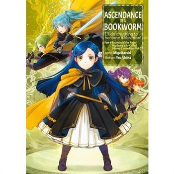 Ascendance of a Bookworm: Part 4 Volume 2