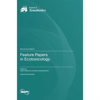 Feature Papers in Ecotoxicology