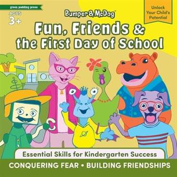 Bumper & McDog Fun, Friends & the First Day of School