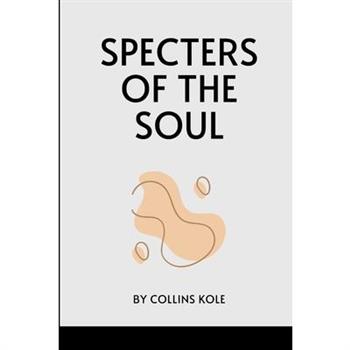 Specters of the Soul