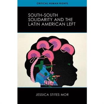 South-South Solidarity and the Latin American Left