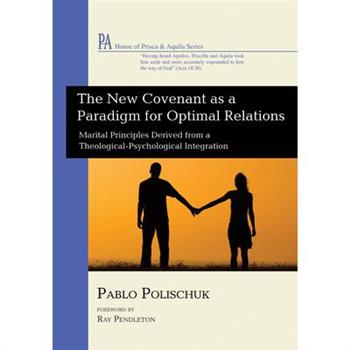 The New Covenant as a Paradigm for Optimal Relations