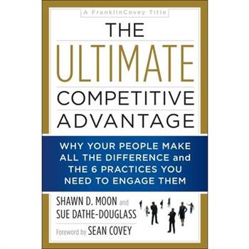 The Ultimate Competitive Advantage