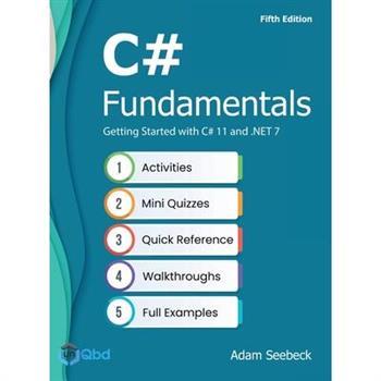 C# Fundamentals - Getting Started with C# 11 and .NET 7