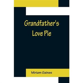 Grandfather's Love Pie