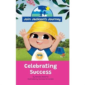 JOIN JACKSON's JOURNEY Celebrating Success