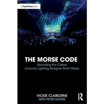 The Morse Code: Decoding the Career of Iconic Lighting Designer Peter Morse