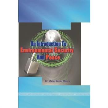 An Introduction to Environmental Security and Peace