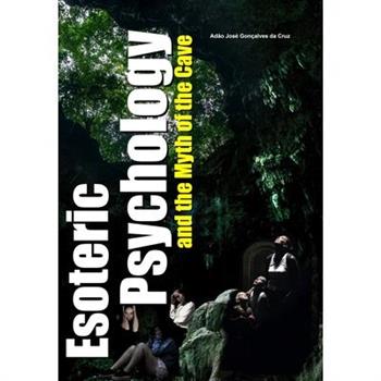 Esoteric Psychology and the Myth of the Cave