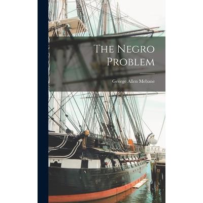 The Negro Problem