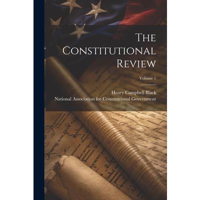 The Constitutional Review; Volume 1