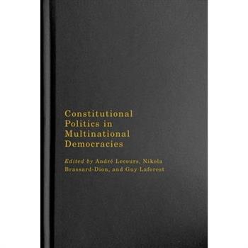 Constitutional Politics in Multinational Democracies