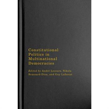 Constitutional Politics in Multinational Democracies