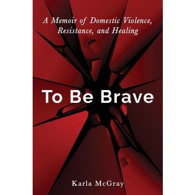 To Be Brave
