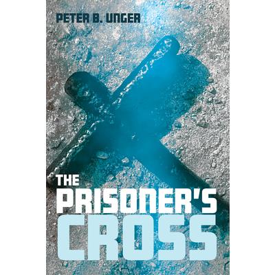 The Prisoner’s Cross