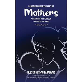 Paradise under the Feet of Mothers