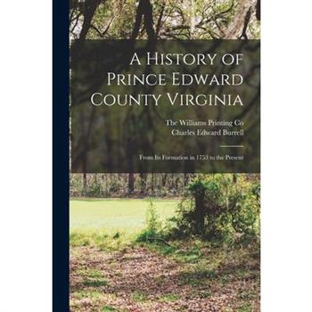 A History of Prince Edward County Virginia