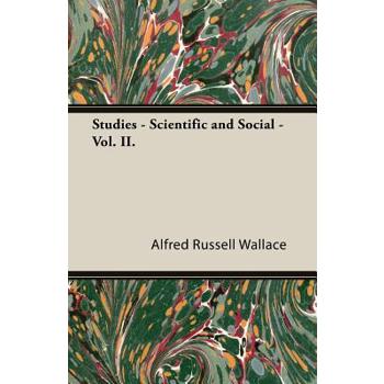 Studies - Scientific and Social - Vol. II.