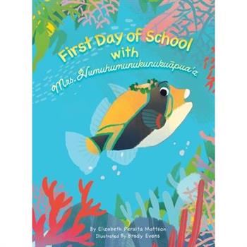 First Day of School with Mrs. Humuhumunukunukuapua'a