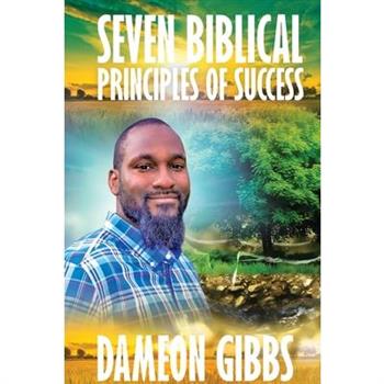 Seven Biblical Principles of Success