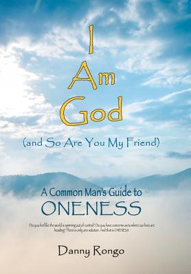 I Am God and So Are You, My Friend