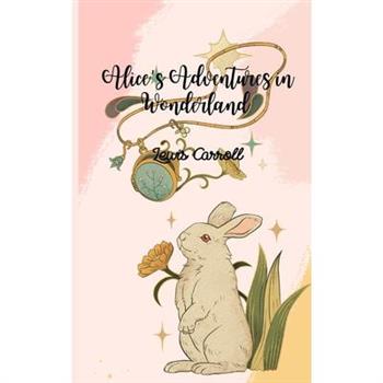Alice's Adventures in Wonderland (Annotated)