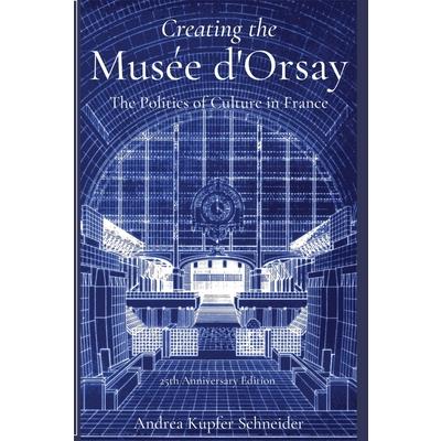 Creating the Mus矇e d'Orsay