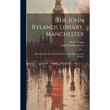 The John Rylands Library, Manchester