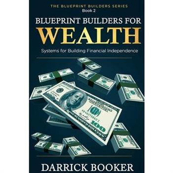 Blueprintbuilders for Wealth