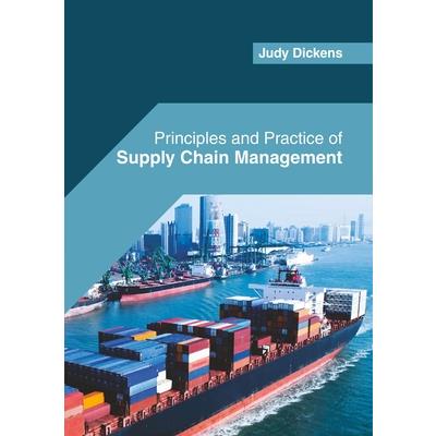 Principles and Practice of Supply Chain Management
