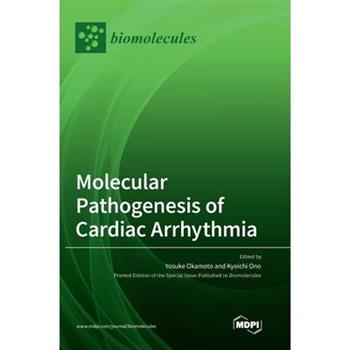 Molecular Pathogenesis of Cardiac Arrhythmia
