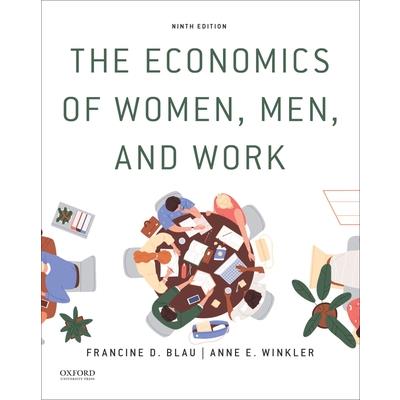 The Economics of Women, Men, and Work