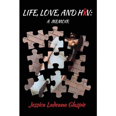 Life, Love, and HIV