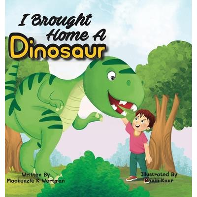 I Brought Home A Dinosaur