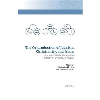 The Co-Production of Judaism, Christianity, and Islam