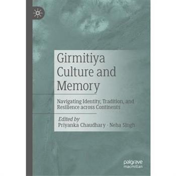 Girmitiya Culture and Memory