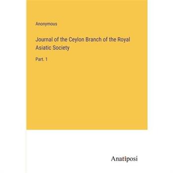 Journal of the Ceylon Branch of the Royal Asiatic Society