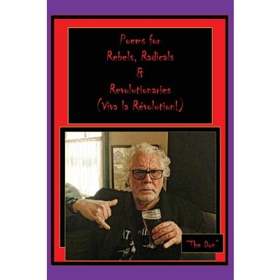 Poems for Rebels, Radicals & Revolutionaries-(Viva la R矇volution)