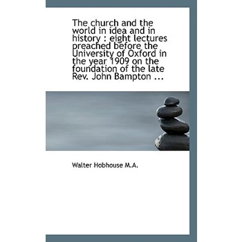 The Church and the World in Idea and in History