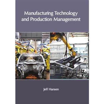 Manufacturing Technology and Production Management